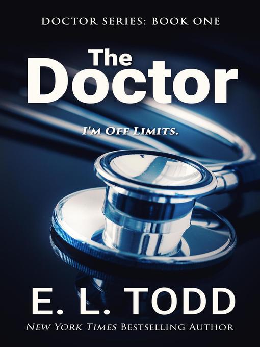 Title details for The Doctor by E. L. Todd - Available